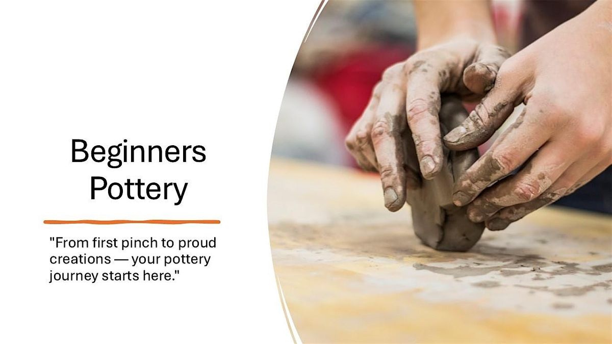 Pottery for Beginners Evening - Bury St Edmunds