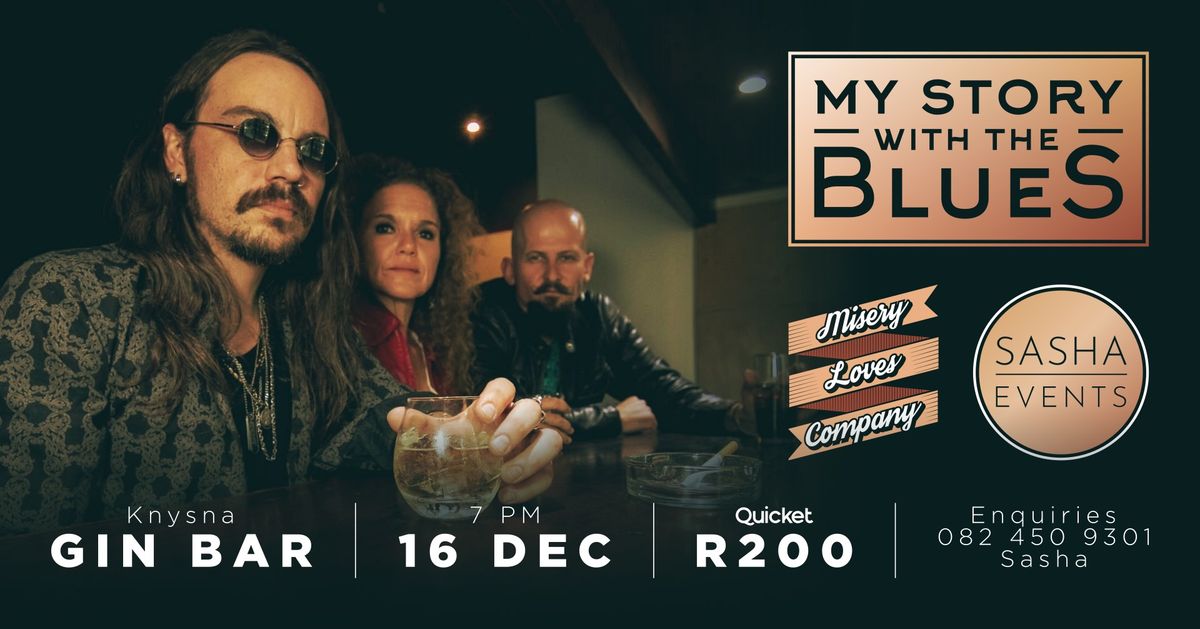 My Story With The Blues - Knysna Gin Bar, Mon 16 Dec 2024