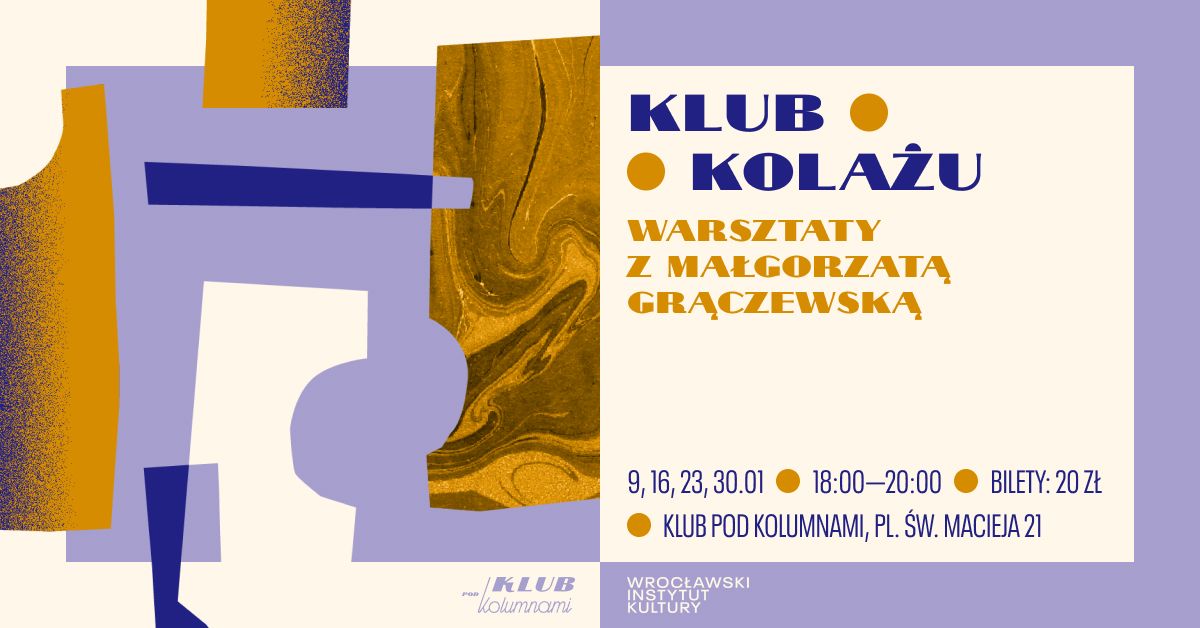 KLUB KOLA\u017bU - warsztaty z Ma\u0142gorzat\u0105 Gr\u0105czewsk\u0105