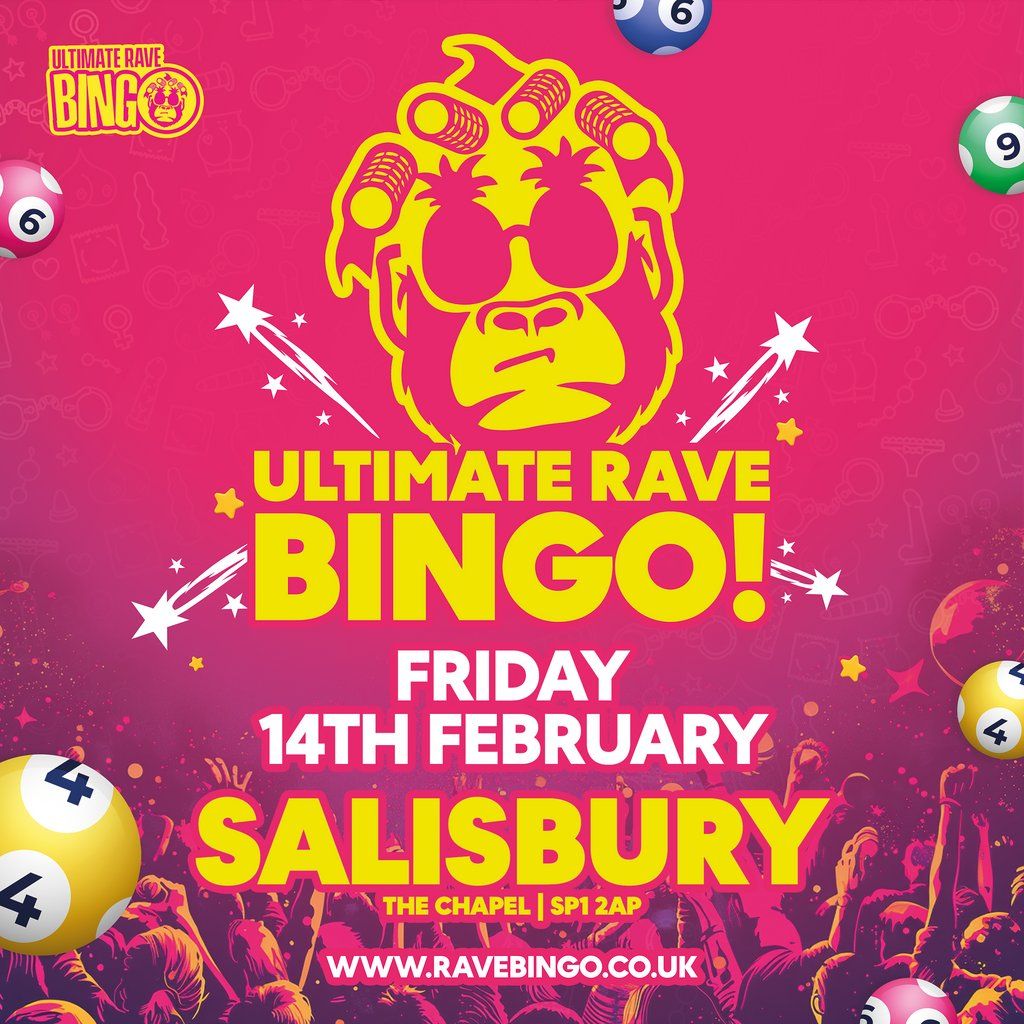 Ultimate  Rave Bingo \/\/ Salisbury \/\/ Friday 14th February