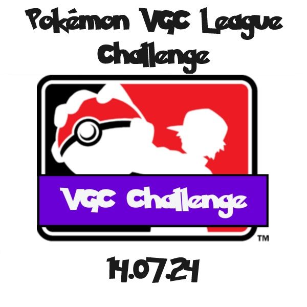 Pokemon VGC Challenge 14.07.24