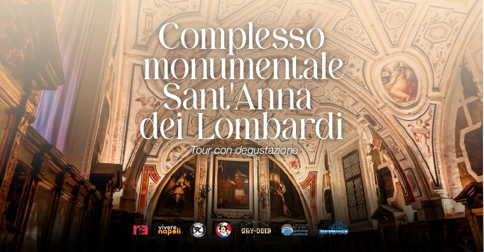 Visita guidata al Complesso di Sant\u2019Anna dei Lombardi con degustazione