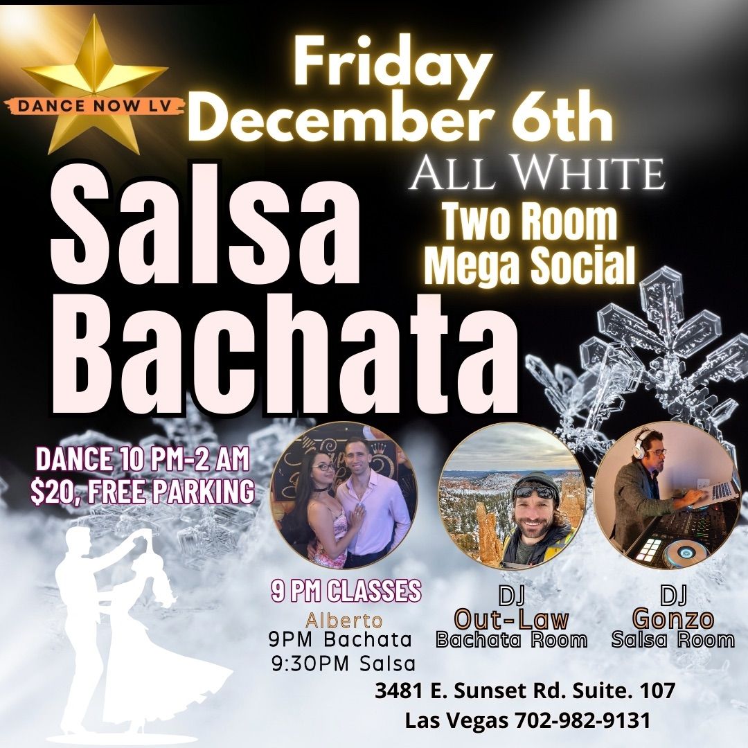 Dance Salsa Bachata ? Friday December 6th 9 PM till 2 AM 2 room mega social