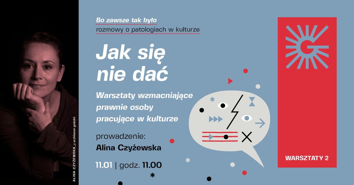 Jak si\u0119 nie da\u0107. Warsztaty wzmacniaj\u0105ce prawnie | Rozmowy o patologiach w kulturze