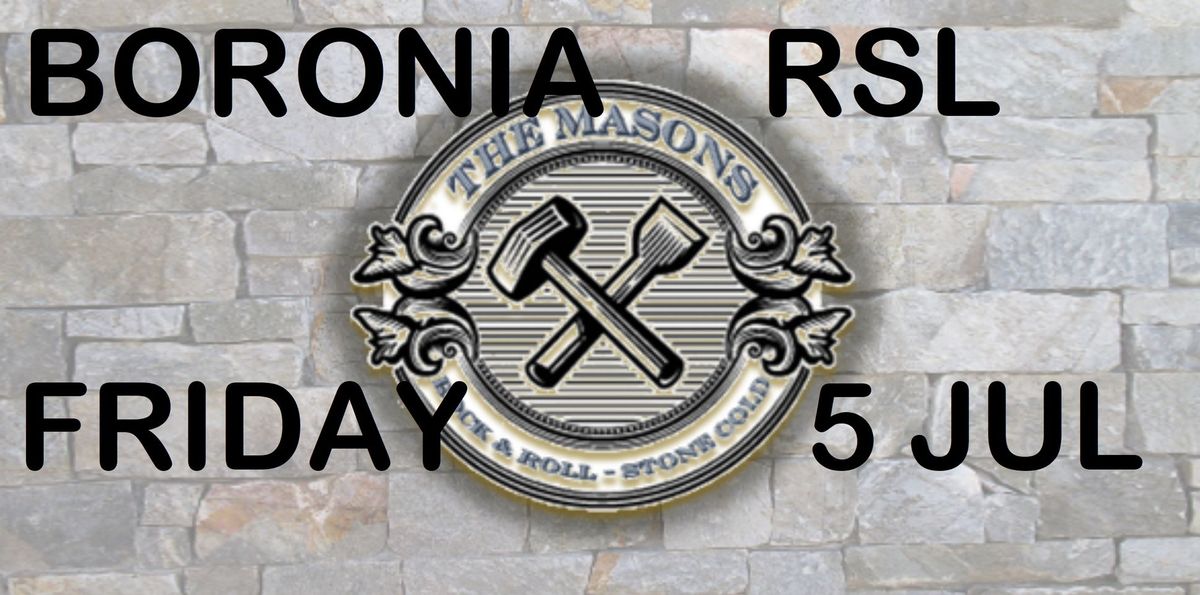 THE MASON @BORONIA RSL FRIDAY 5th JULY