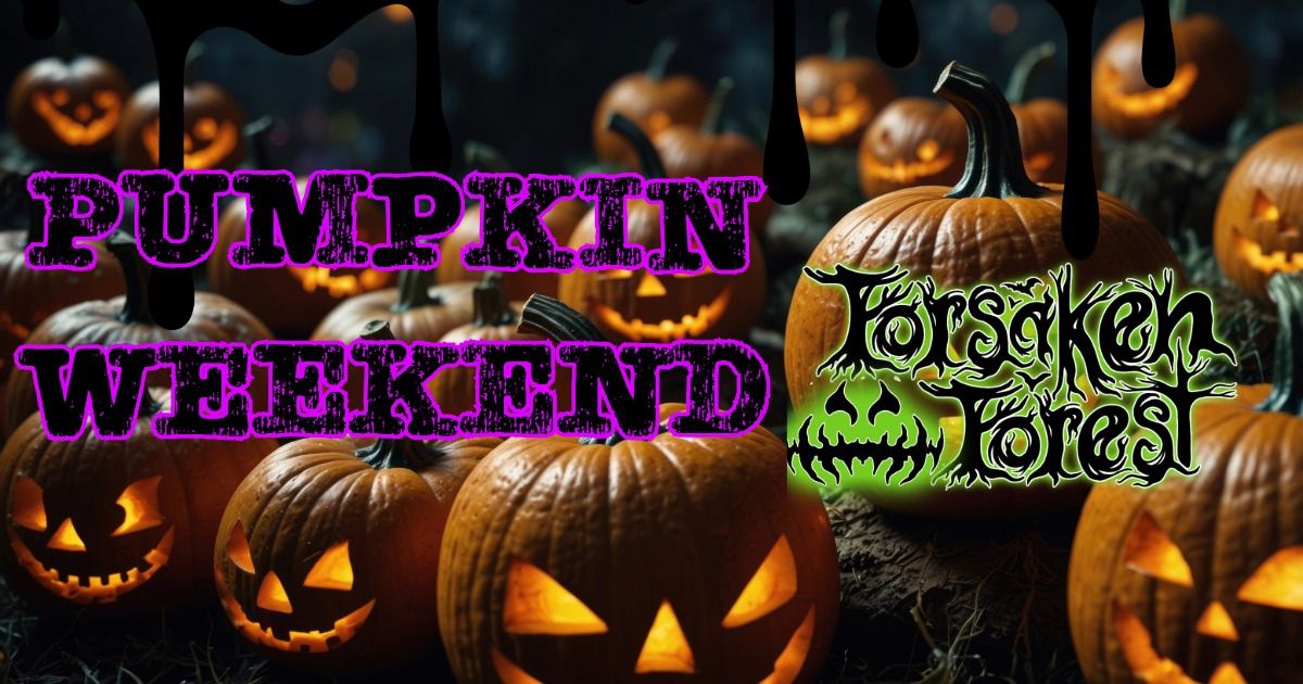 Pumpkin Weekend Forsaken Forest 