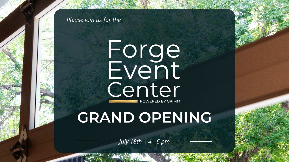 Forge Event Center Grand Opening & Ribbon Cutting \u2702\ufe0f