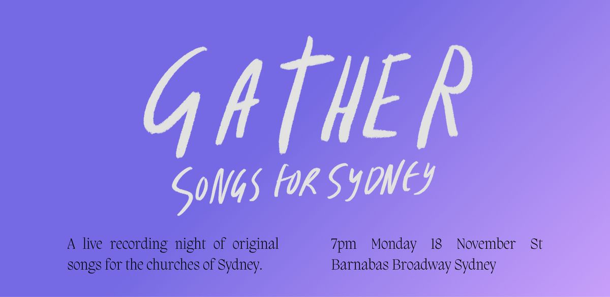 Gather Live: Songs for Sydney