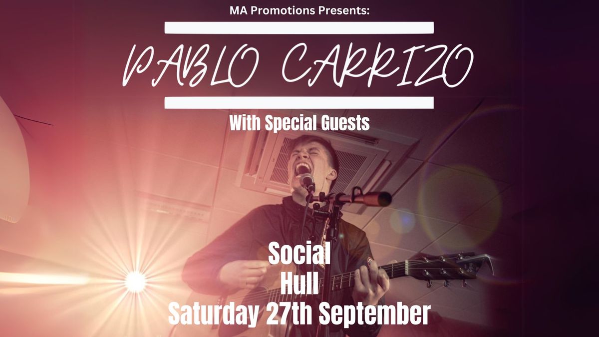 Pablo Carrizo + special guests | Social | Hull