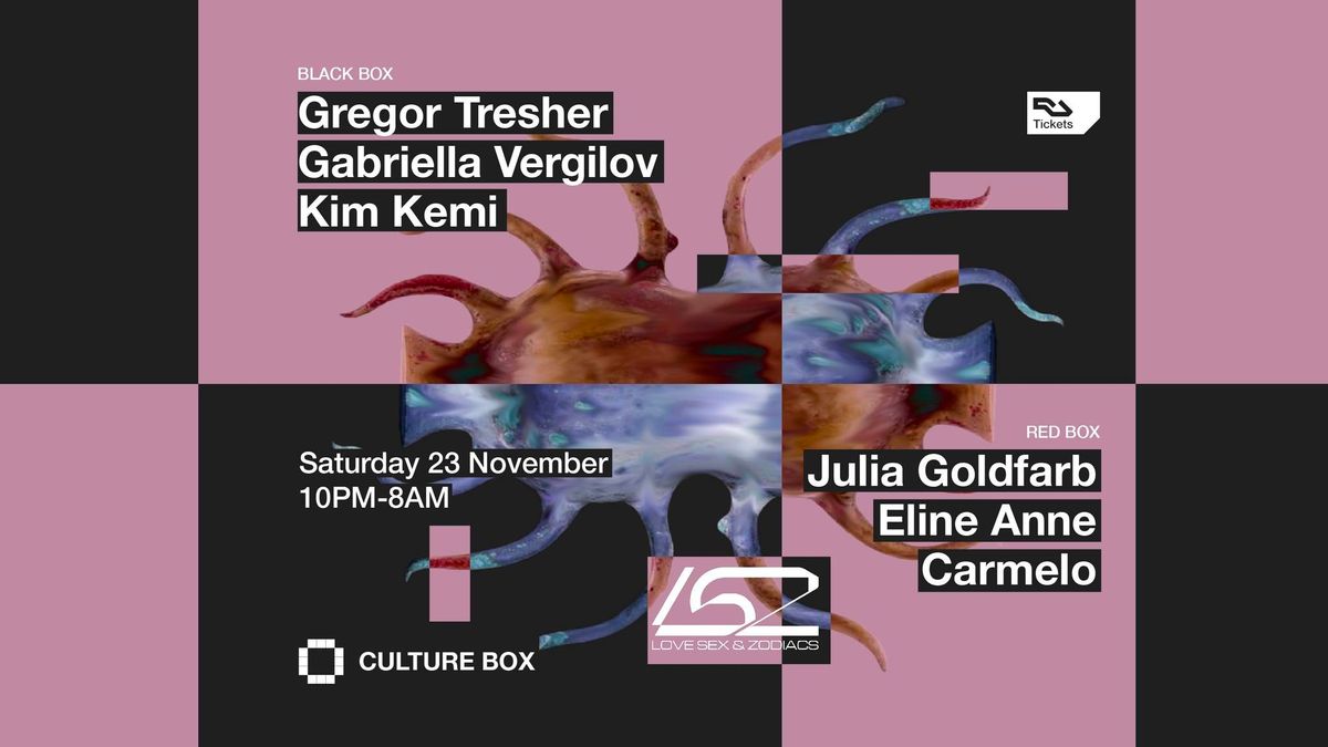 Gregor Tresher \/ Gabriella Vergilov \/ Kim Kemi \/ Lovesexandzodiacs: Julia Goldfarb \/ Eline Anne \/ Ca