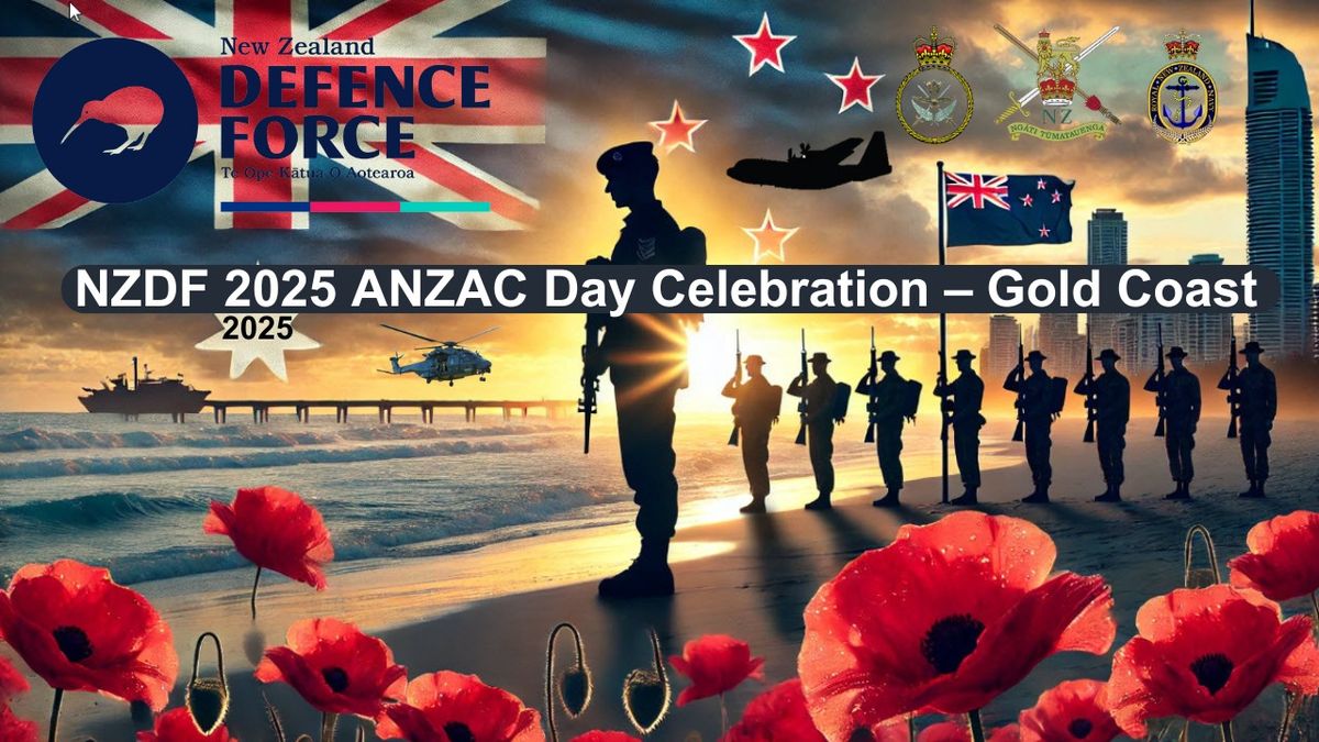 NZDF ANZAC Day Celebration \u2013 Gold Coast CSI Club Southport