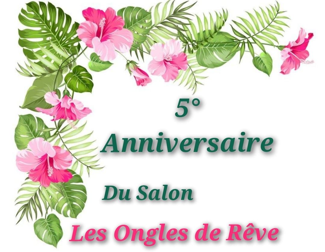 5\u00b0 Anniversaire du salon Les Ongles de R\u00eave 