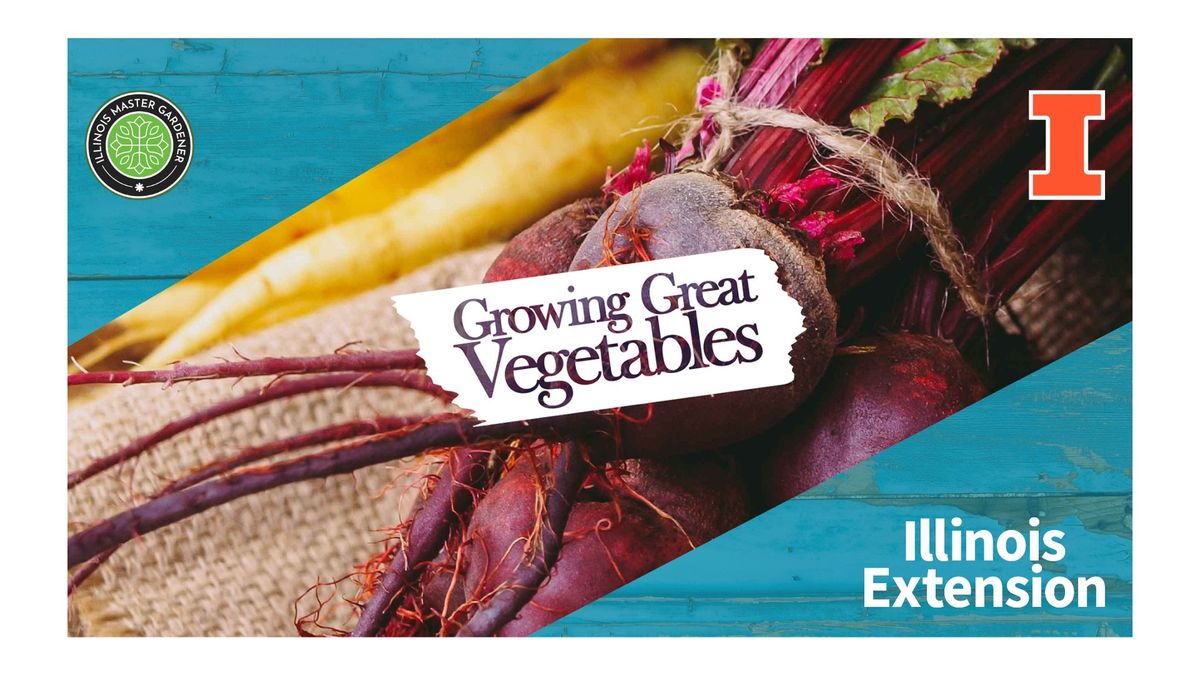 Growing Great Vegetables Webinar Viewing