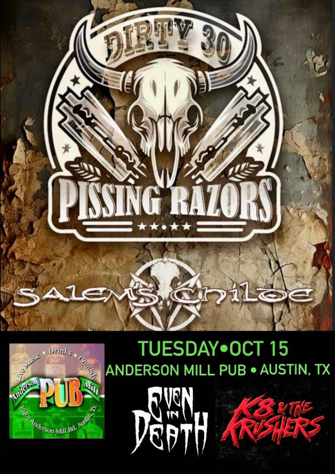 PISSING RAZORS-Dirty 30 Tour-AUSTIN, TX