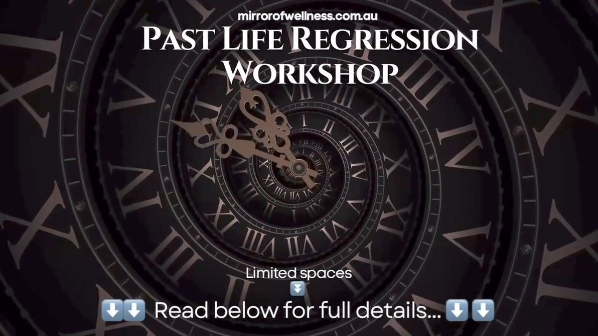 WORKSHOP - Past Life Regression 