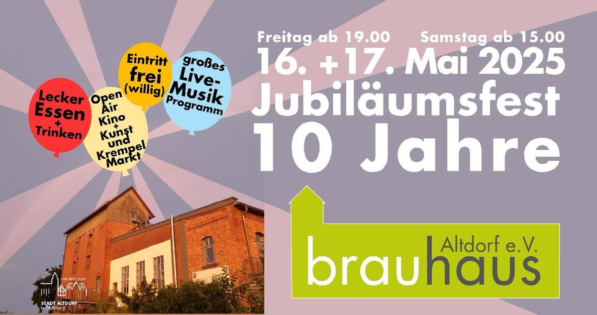 Jubil\u00e4umsfest - 10 Jahre Brauhaus Altdorf e.V.