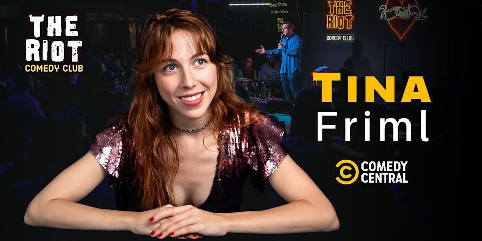 The Riot Comedy Club presents Tina Friml (Comedy Central)