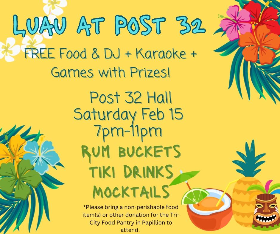 Post 32 Annual Luau! \ud83c\udf3a\ud83c\udf79