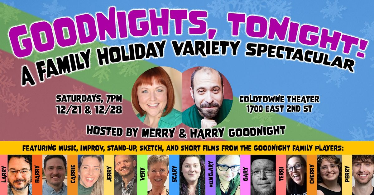 Goodnights, Tonight! A Family Holiday Variety Spectacular