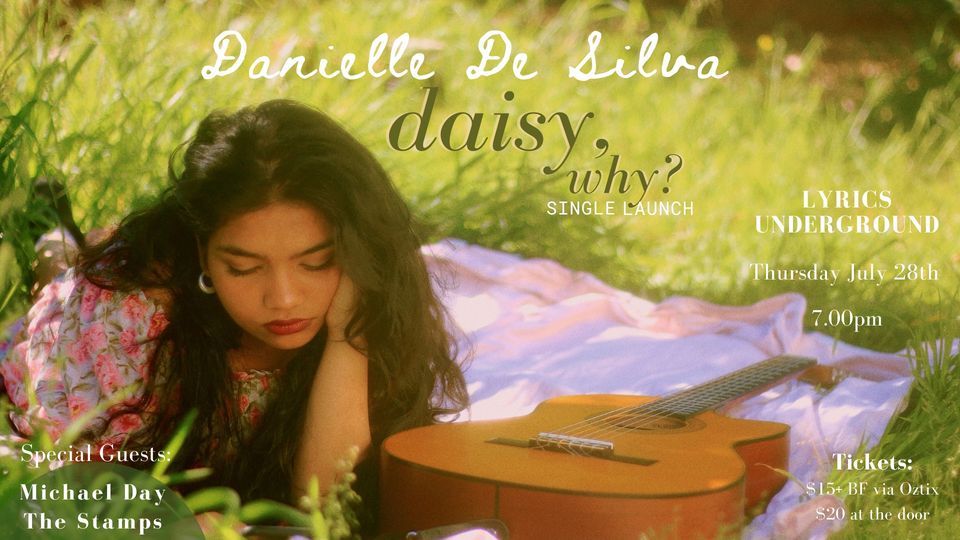 Danielle De Silva - Daisy, Why? Single Launch