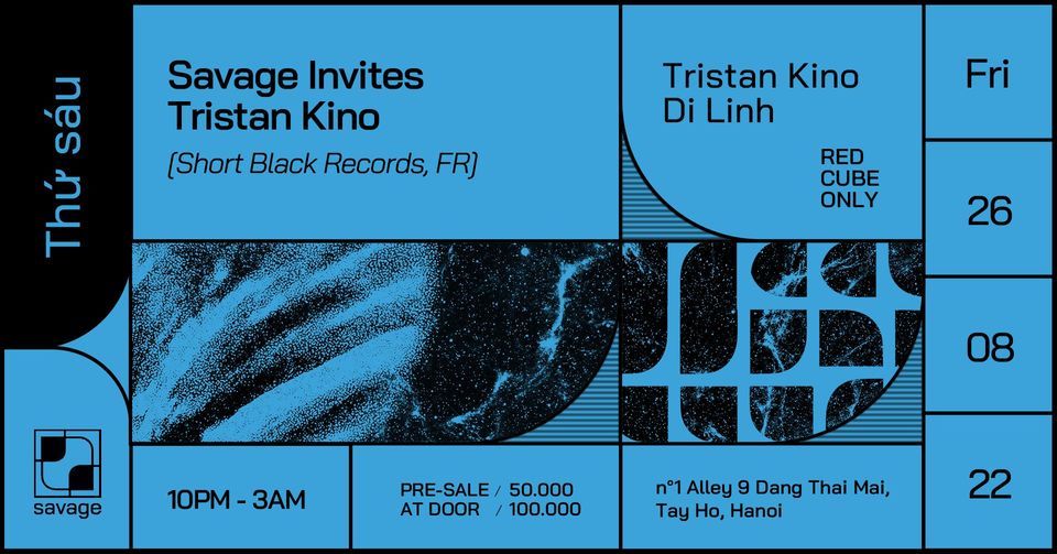 Savage Invites Tristan Kino (Short Black Records, Final Frontier, FR)
