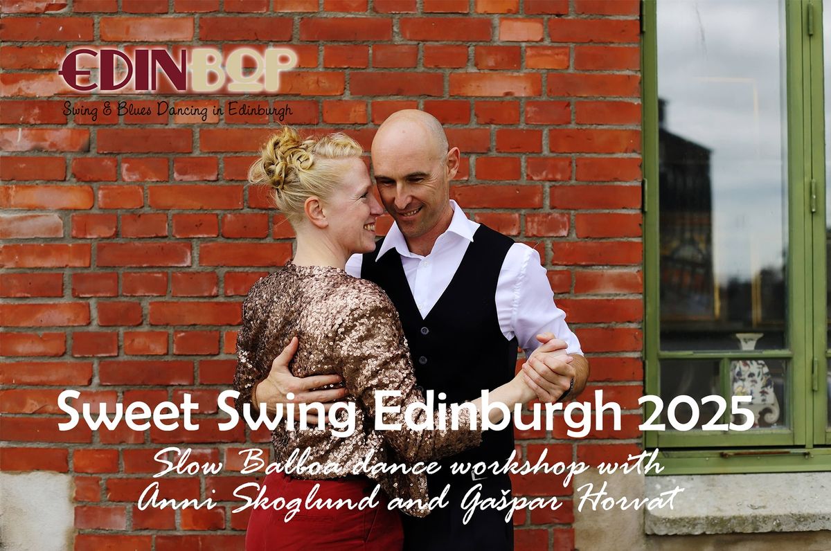 Sweet Swing Edinburgh - Slow Balboa dance workshop with Anni Skoglund & Ga\u0161per Hrovat