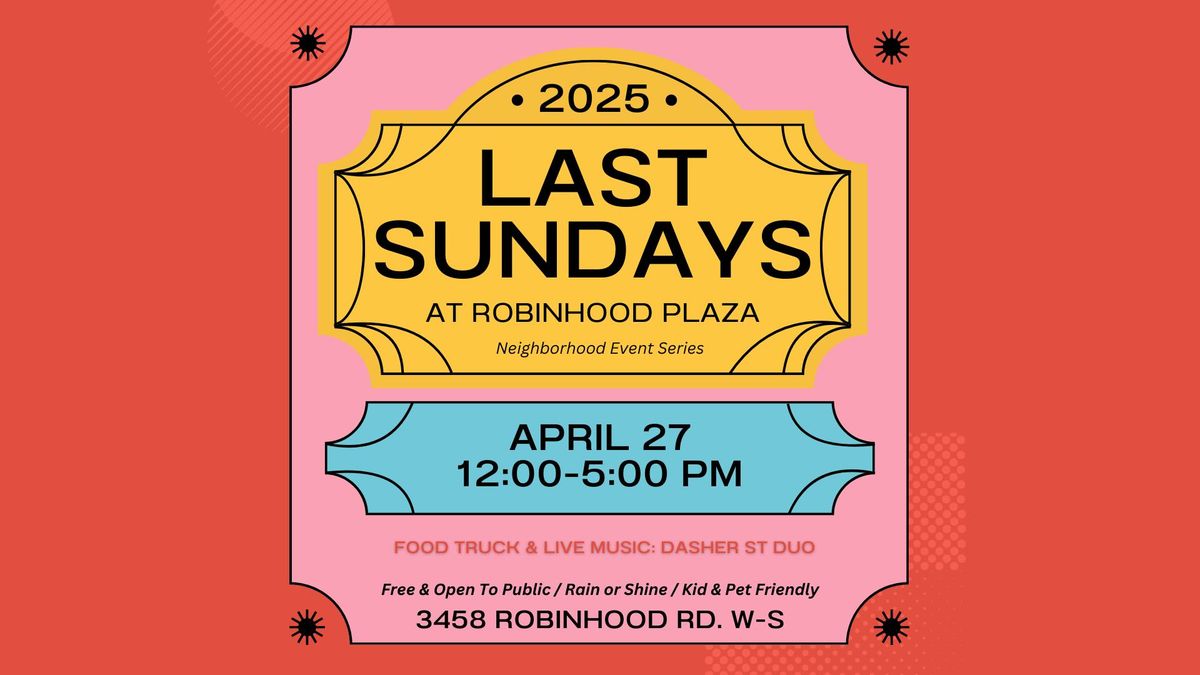 Last Sundays At Robinhood Plaza