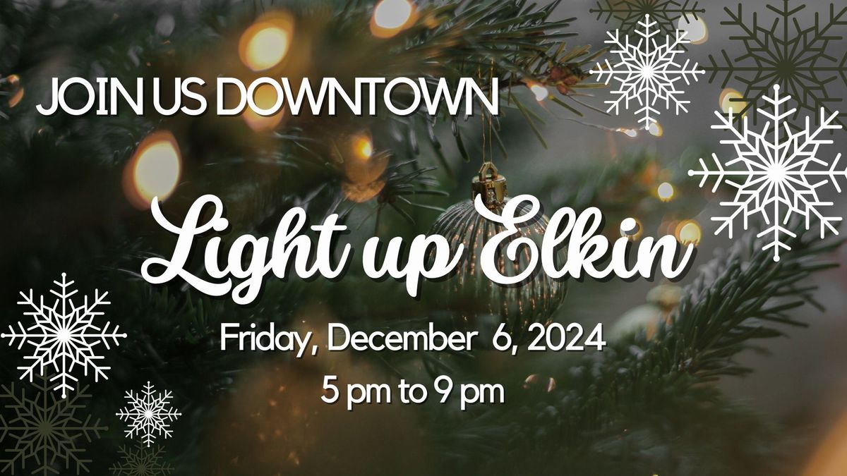 Light up Elkin (NC) Annual Holiday Celebration