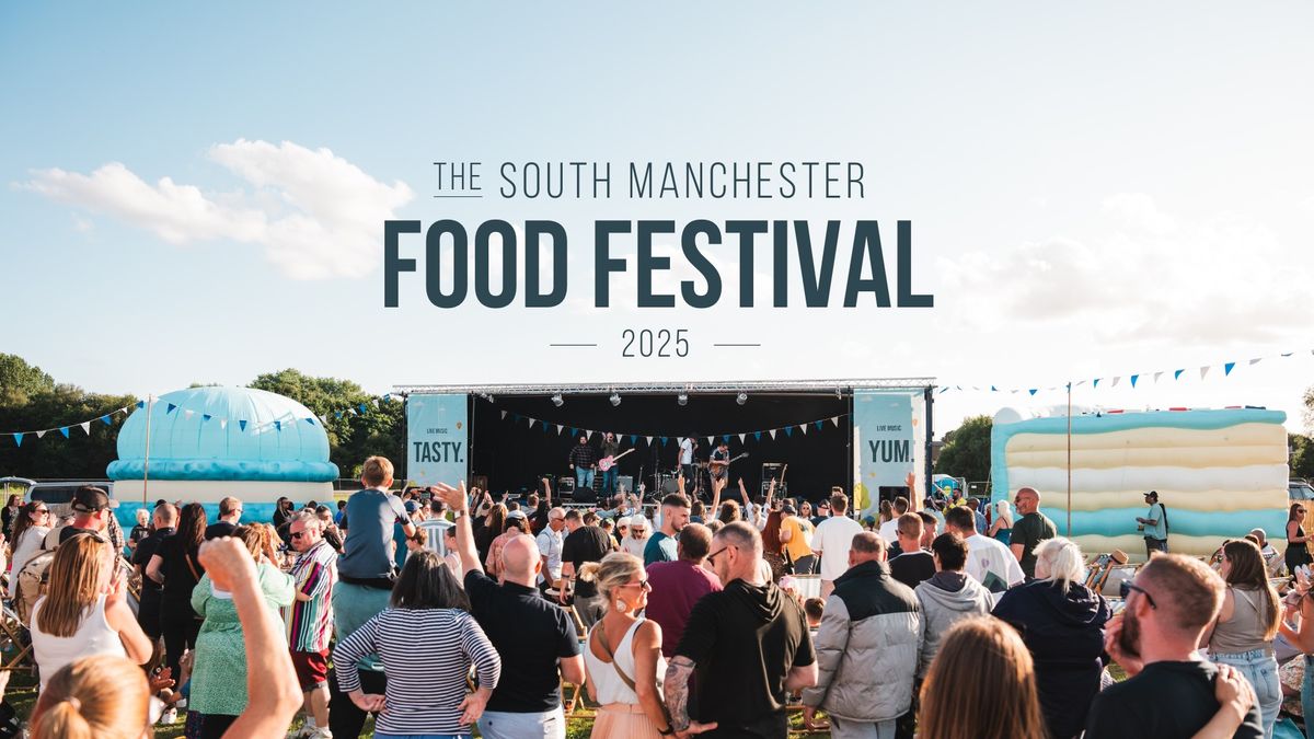 The South Manchester Food Festival 2025: A Springtime Feast