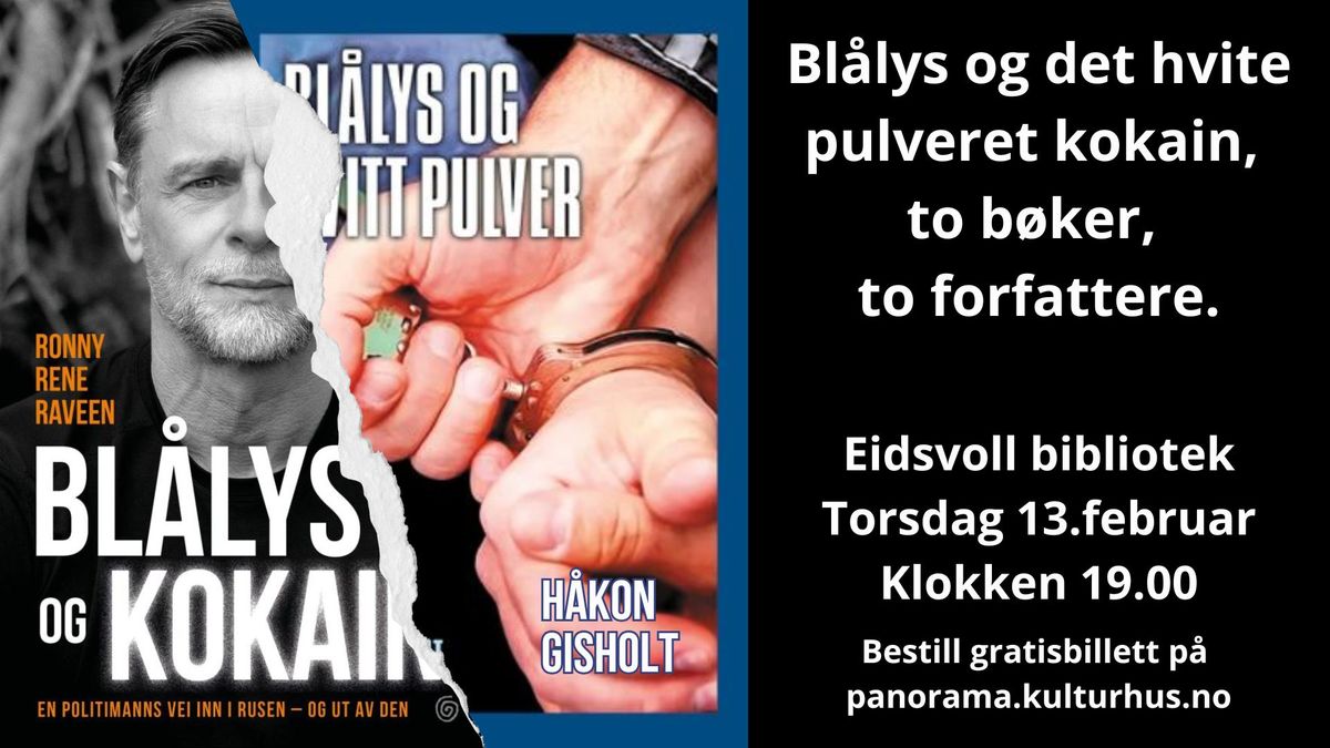 Bl\u00e5lys og det hvite pulveret kokain: et dobbelt forfatterbes\u00f8k