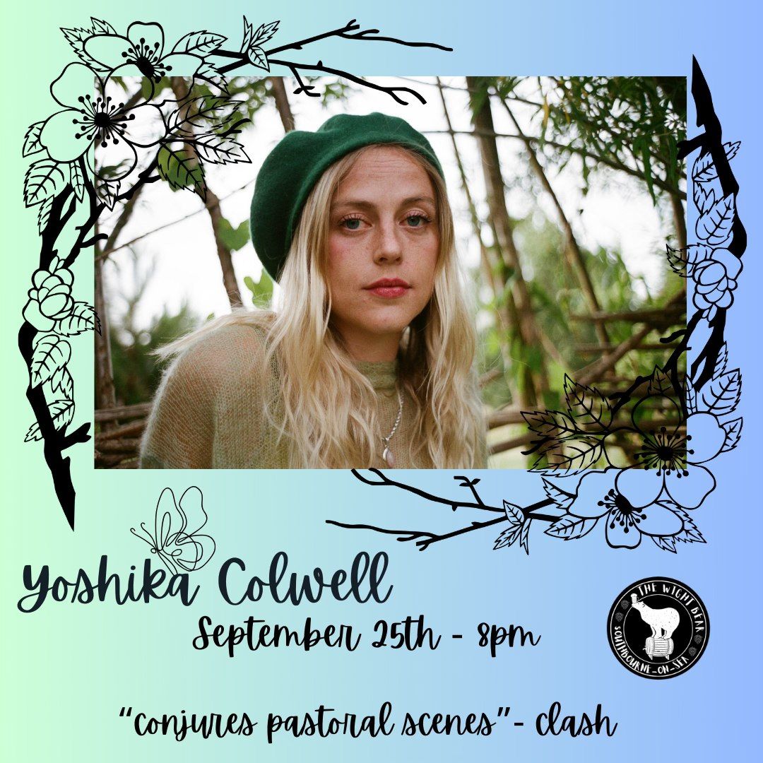 Yoshika Colwell - Wight Bear Live - On Sale 10am Tomorrow