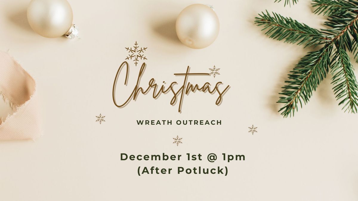 Christmas Wreath Outreach