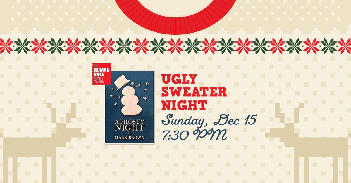 $10 SAWBUCK SUNDAY (UGLY SWEATER NIGHT) | A Frosty Night