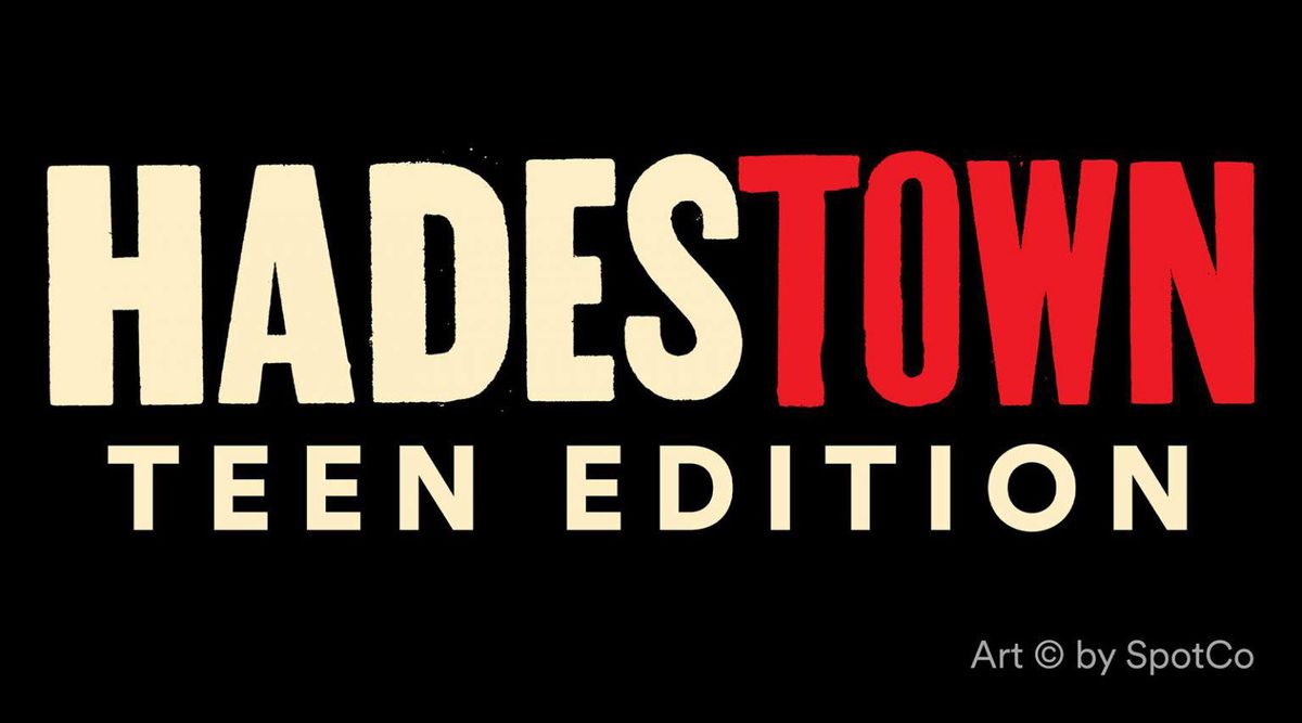 Hadestown:Teen Edition