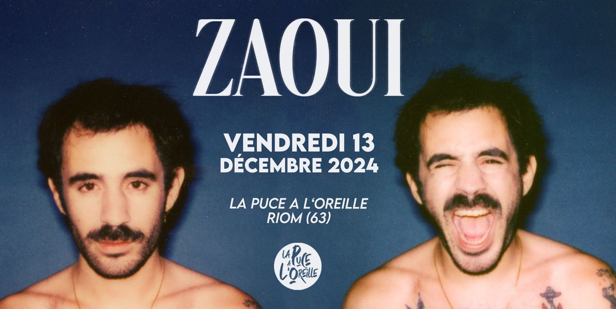 ZAOUI + Jack Simard | La Puce a L'Oreille, Riom (63)