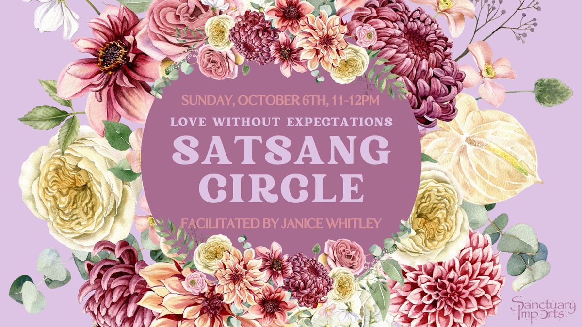 Satsang Circle: Love without Expectations with Janice Whitley