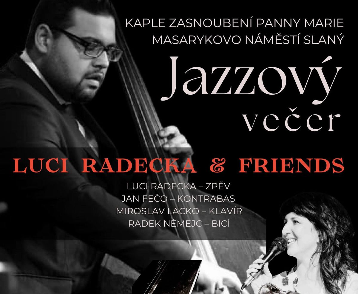 Luci Radecka & Friends - Jazzov\u00fd ve\u010der