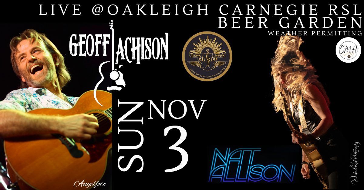 Geoff Achison & Nat Allison @ Oakleigh Carnegie RSL - Beer GardenRoom