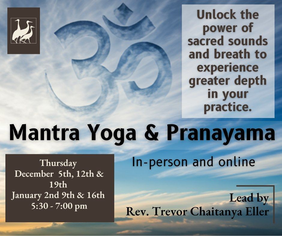 Mantra Yoga and Breath Work & New Years Commitment Ceremony at Triple Crane