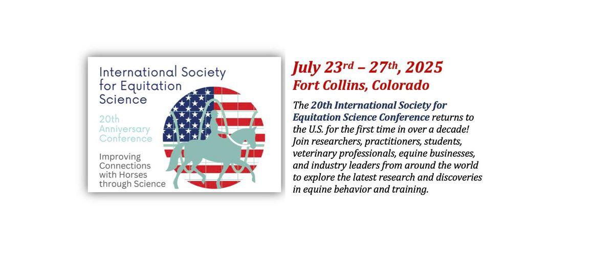 20th International Society for Equitation Science Conference - 2025 Colorado 