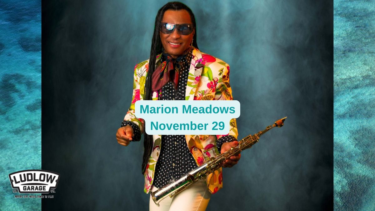 Marion Meadows at The Ludlow Garage