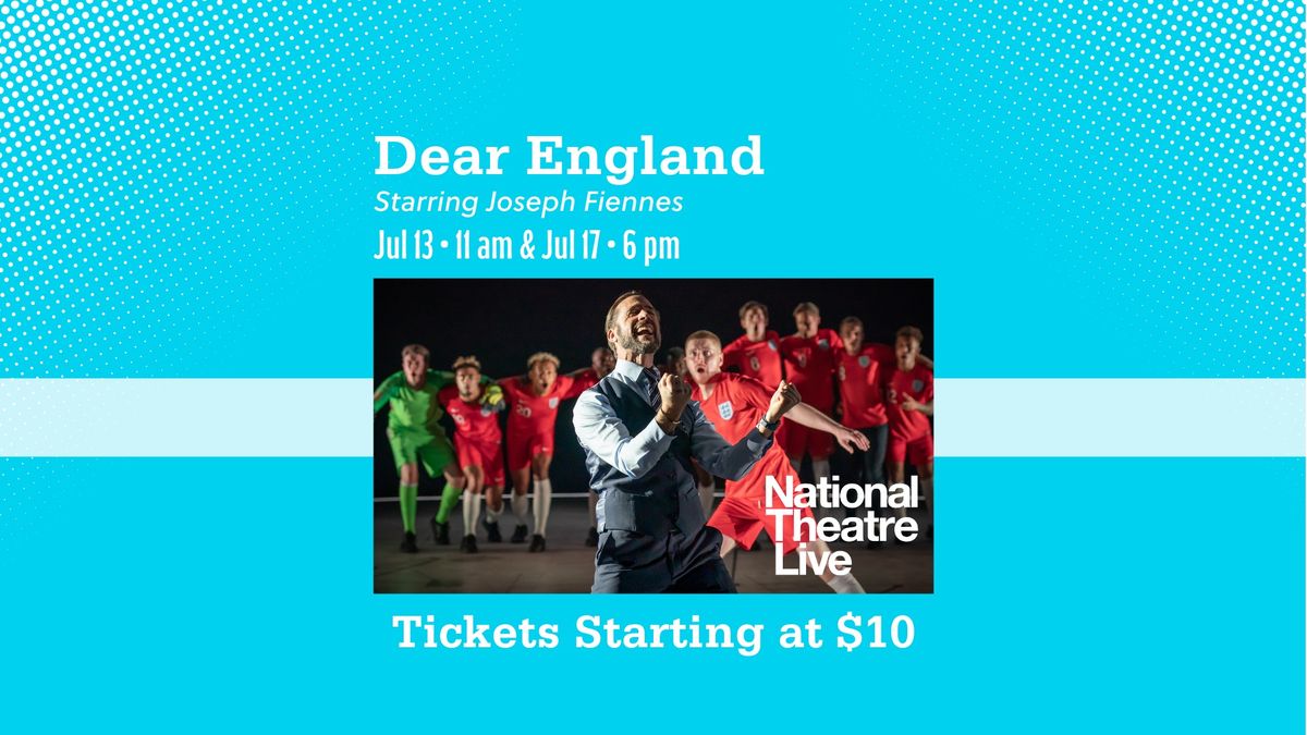 National Theatre Live: Dear England