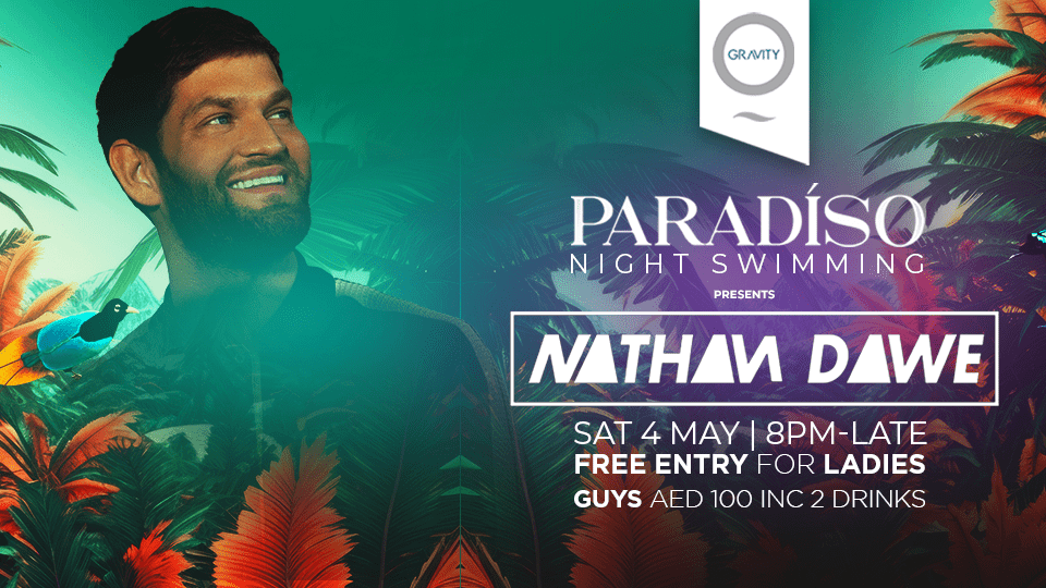 Paradiso Night Swimming with Nathan Dawe at Zero Gravity, Dubai