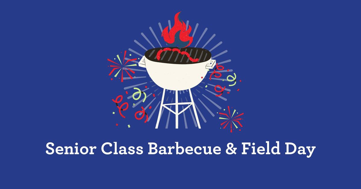 Senior Class Barbecue & Field Day