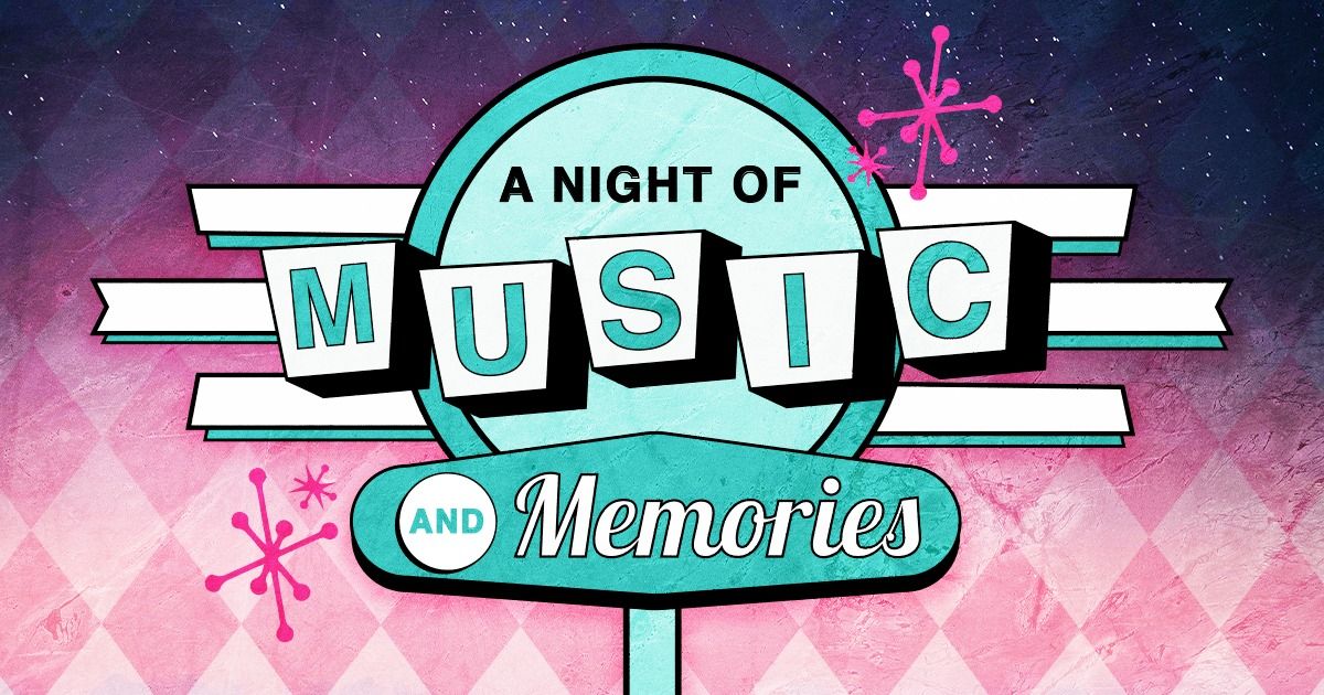 A Night of Music & Memories