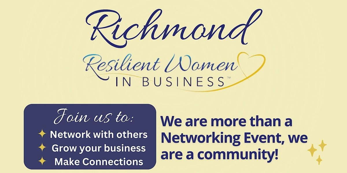 Richmond Resilient Women In Business Networking Event