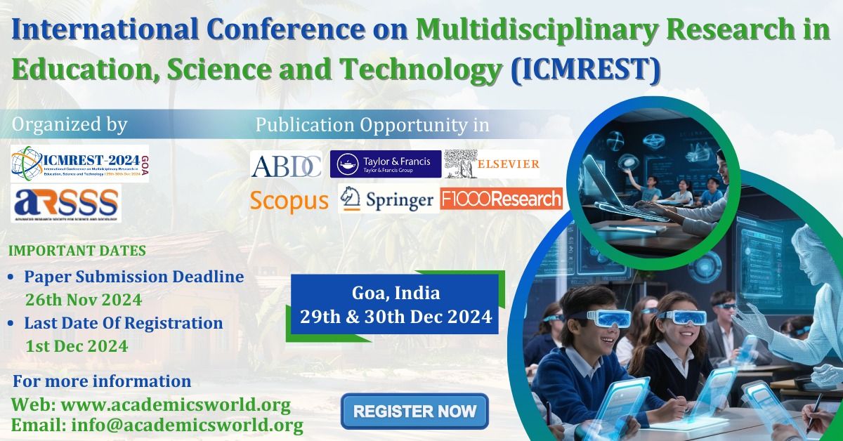 International Conference on Multidisciplinary Research in Education,Science and Technology (ICMREST)