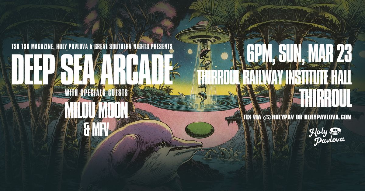 DEEP SEA ARCADE ~ LIVE @ THIRROUL RAILWAY HALL