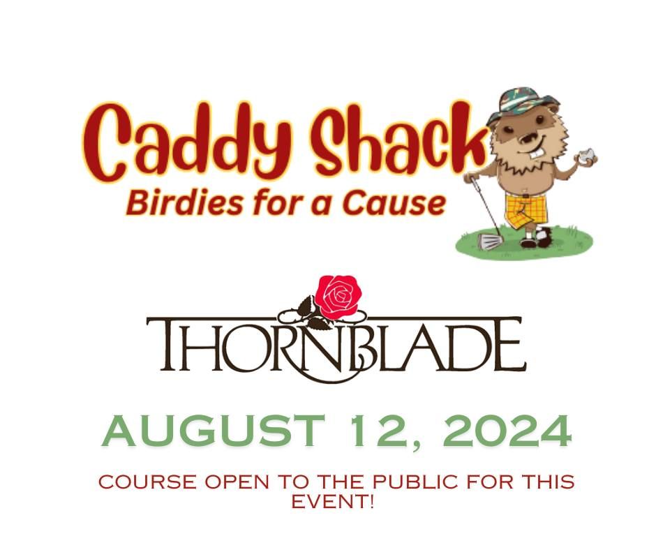 Caddy Shack - Birdies for a Cause at Thornblade 