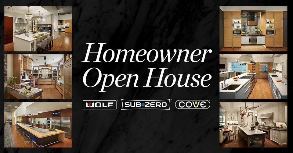 Homeowner Open House: Sub-Zero, Wolf, and Cove